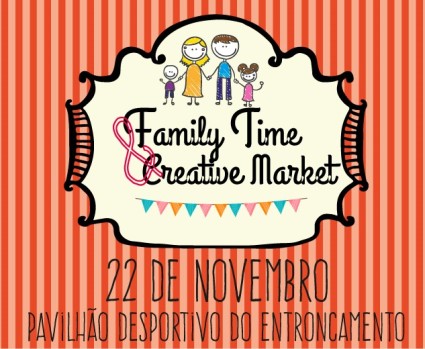 Family Time e Creative Market no Pavilhão Desportivo Municipal