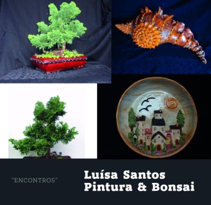"Encontros" Esposição de Pintura e Bonsai na Galeria Municipal