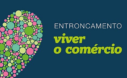"Viver o Comércio" dia 5 de março na Praça Salgueiro Maia