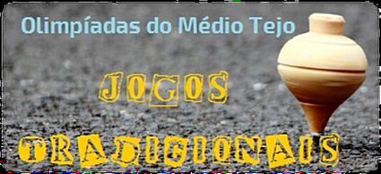 Olimpíadas do Médio Tejo . Jogos Tradicionais | Inscrições