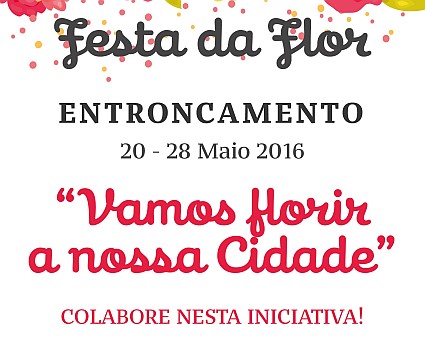 Festa da Flor promove Concurso "Vamos Florir a Nossa Cidade"  Inscrições até 16 de maio