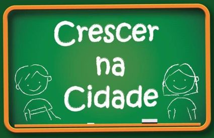 "Crescer na Cidade" . Inscrições a decorrer