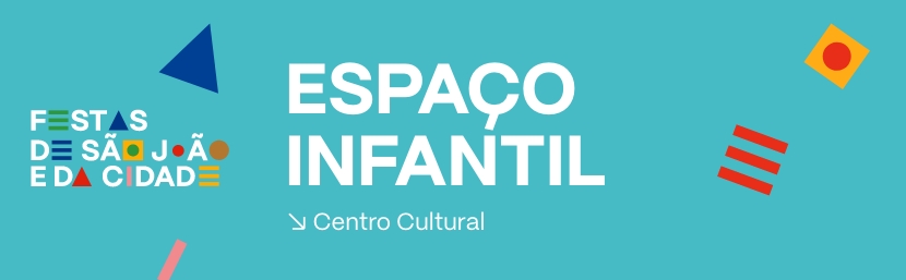 Espaço Infantil com atividades para crianças - Festas da Cidade