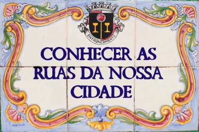 Exposição "Conhecer as ruas da nossa Cidade"