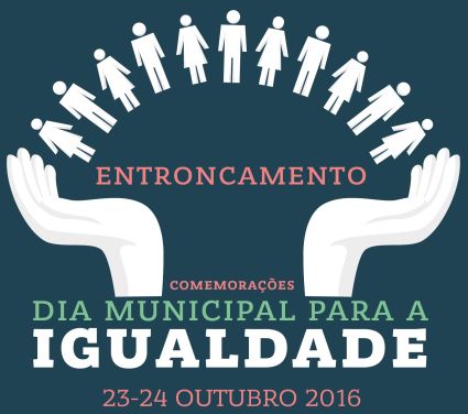 Comemorações do Dia Municipal para a Igualdade