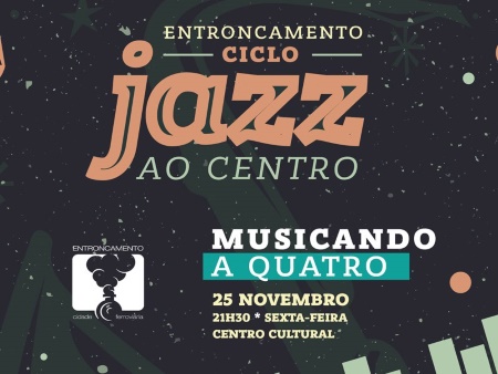"Musicando a Quatro" no Jazz ao Centro