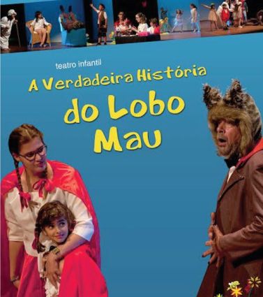 Teatro Infantil "A Verdadeira História do Lobo mau"